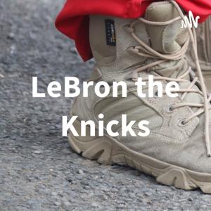 LeBron the Knicks