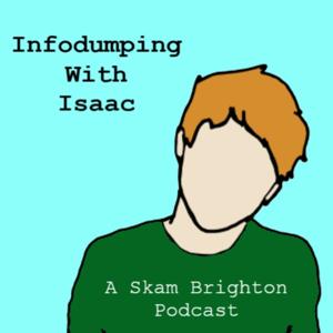 Infodumping With Isaac