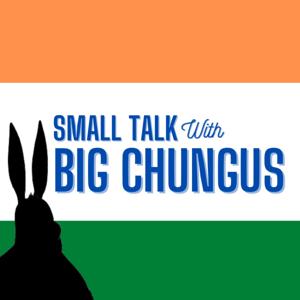 Small Talk with Big Chungus