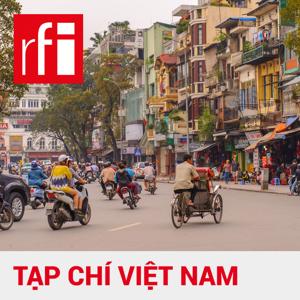 Tạp chí Việt Nam by RFI Tiếng Việt