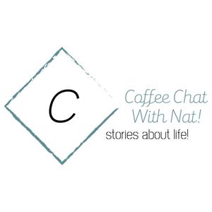 Coffee Chat With Nat!