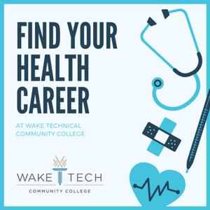 Find Your Health Career at Wake Tech