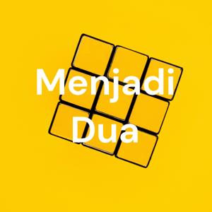 Menjadi Dua