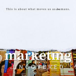 Marketing Uncovered Podcast