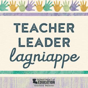 Teacher Leader Lagniappe