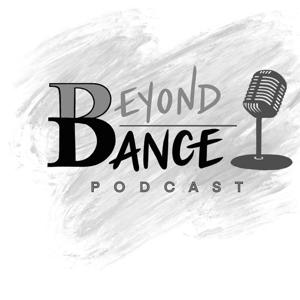 Beyond Dance Podcast