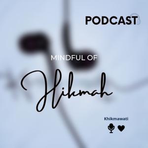 Mindful of Hikmah