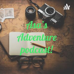 Asa’s Adventure podcast!