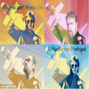 Mullets and Memories: A MacGyver Podcast