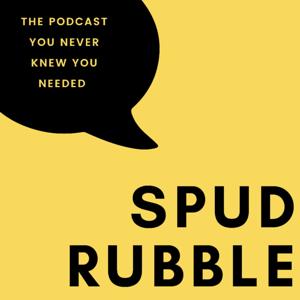 SPUD rubble podcast