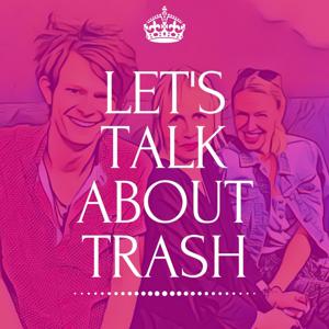 LET'S TALK ABOUT TRASH by Marilena Dahlmann, Alex Siemen & Keno Bergholz