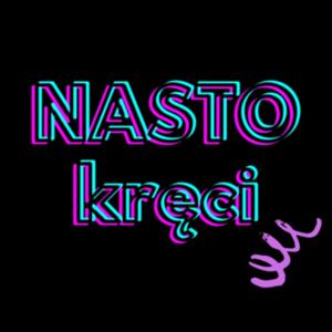 NASTO kręci