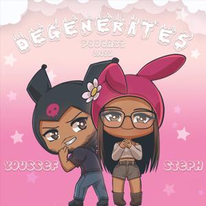 Degenerates Podcast