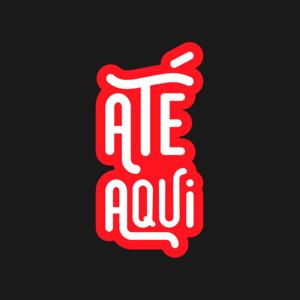 Até Aqui Podcasts