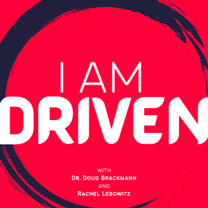 I am Driven Podcast by Douglas Brackmann