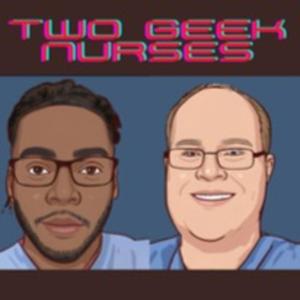 Two Geek Nurses