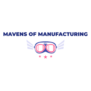 Mavens of Manufacturing