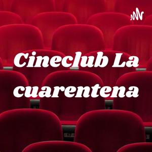 Cineclub La cuarentena