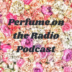 Perfume on the Radio Podcast