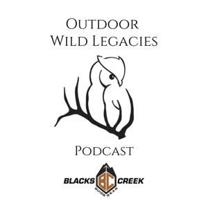 Outdoor Wild Legacies Podcast