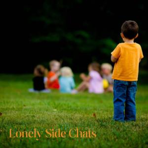 Lonely Side Chats