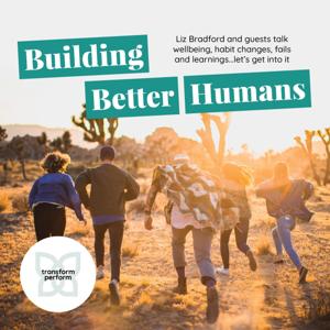 Building Better Humans