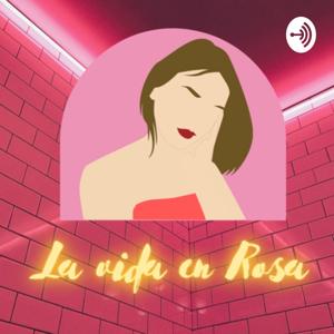La vida en rosa