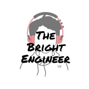 The Bright Engineer