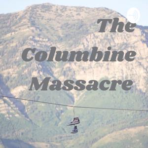 The Columbine Massacre by Grace Pedersen