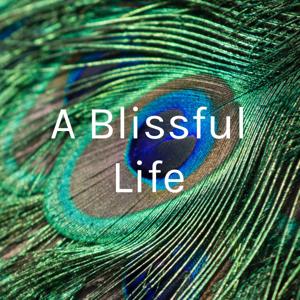 A Blissful Life