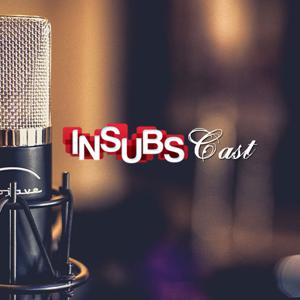 InSUBscast