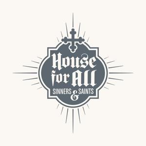 House for All Sinners & Saints