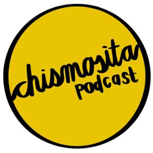 chismosita podcast