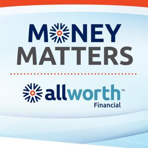 Allworth Financial‘s Money Matters by Allworth Financial