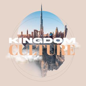 Kingdom Culture