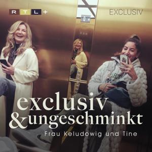 Frau Keludowig und Tine - exclusiv und ungeschminkt by Frauke Ludowig, Tine Siepmann / RTL+