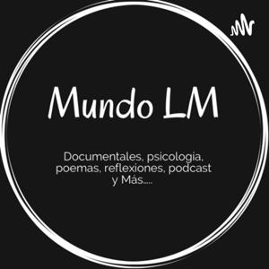 Mundo LM Trailer by Mundo LM Podcast con Luis Lizardo