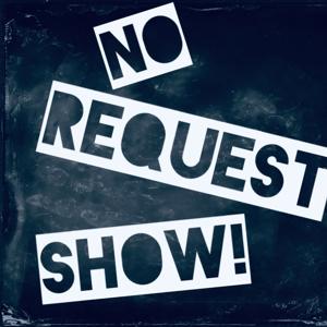 NO REQUEST SHOW!