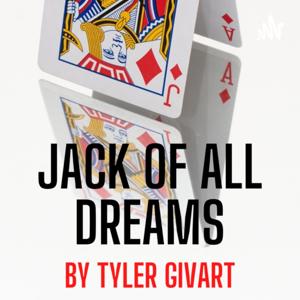 Jack of all Dreams by Tyler Givart
