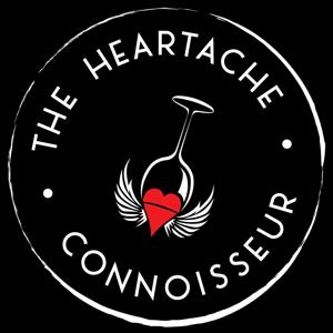 The Heartache Connoisseur