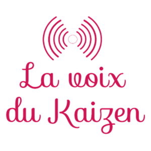 La voix du Kaizen