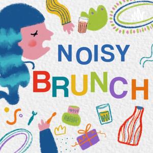 Noisy Brunch