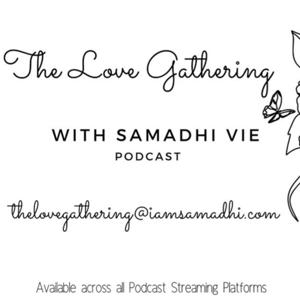 The Love Gathering with Samadhi Vie