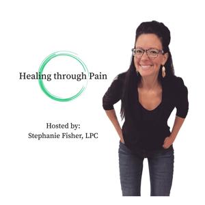 Healing through Pain