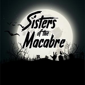 Sisters of the Macabre