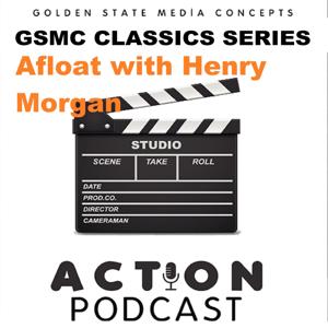 GSMC Classics: Afloat with Henry Morgan