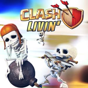 Clash Livin’ - A Clash of Clans Podcast