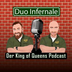 Duo Infernale - der King of Queens Podcast von Schales und Pana