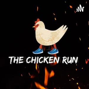 The Chicken Run