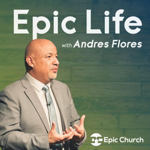 Epic Life with Andres Flores